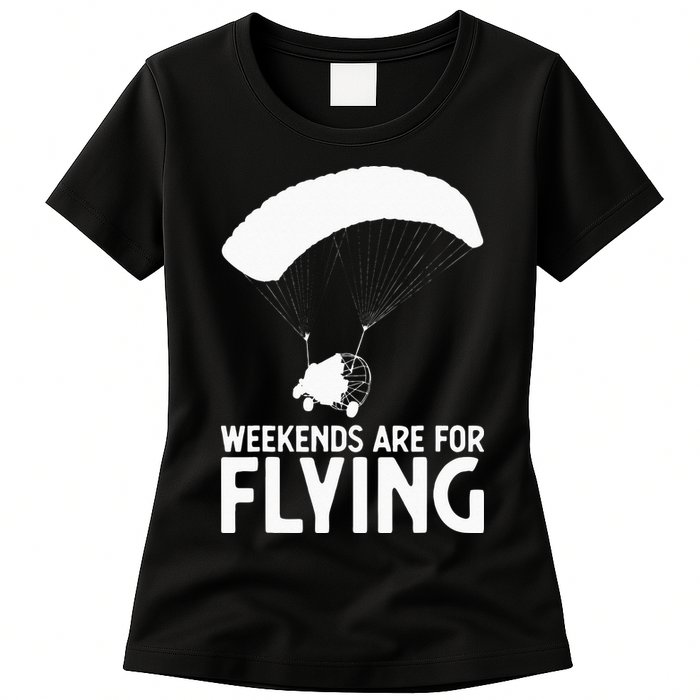 Weekends PPC Flying Powered Parachute Womens T-Shirt