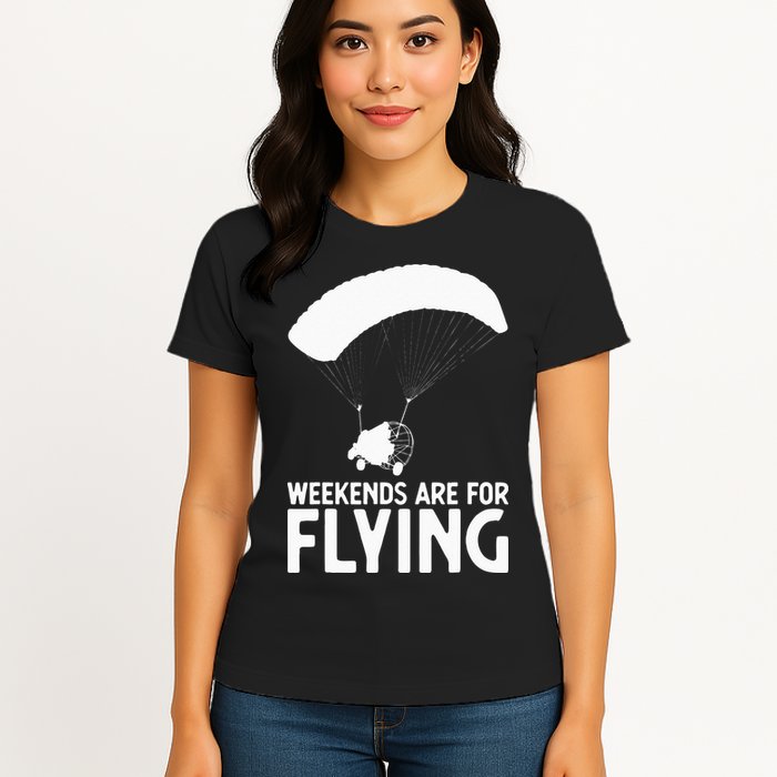 Weekends PPC Flying Powered Parachute Womens T-Shirt