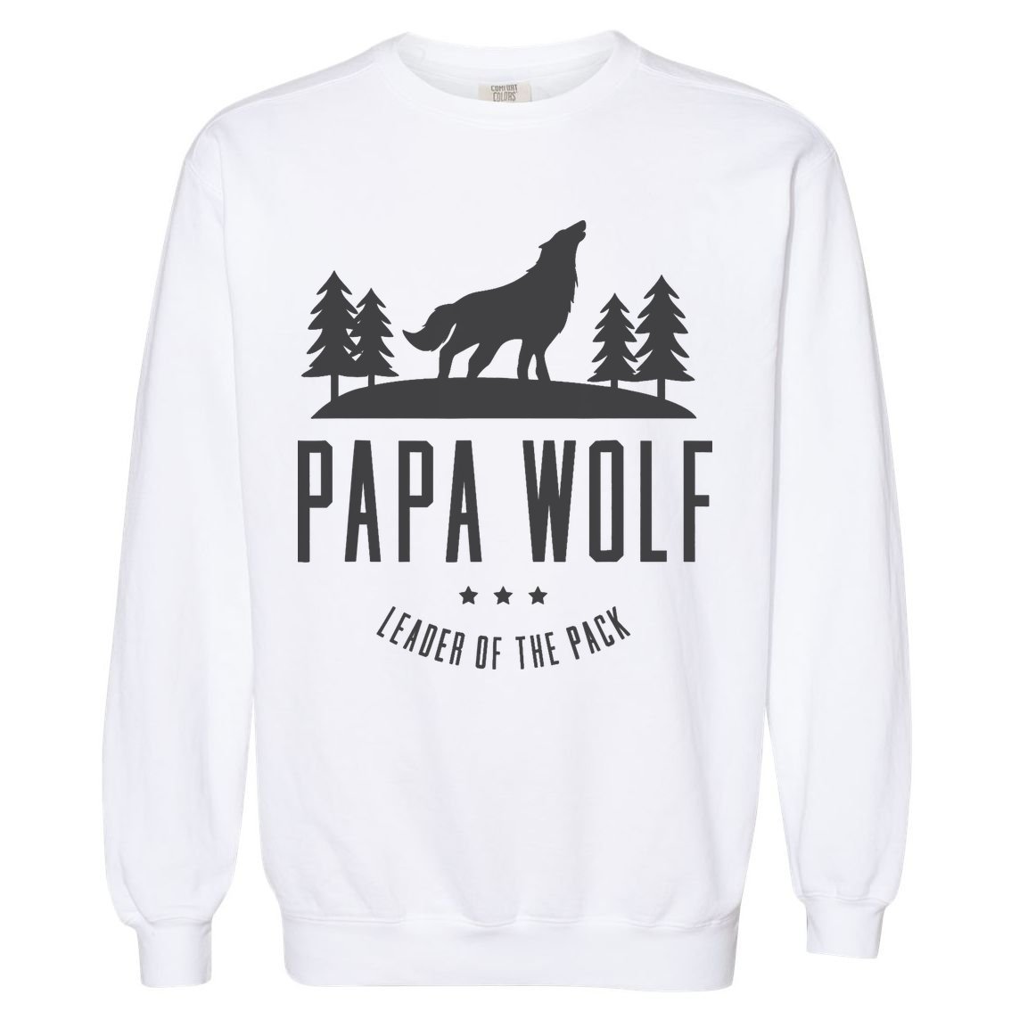 Wolf Pack Family - Dad Papa Wolf Garment-Dyed Sweatshirt