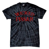 Wicked Pissah Funny Pisser Boston New England Southie Tie-Dye T-Shirt