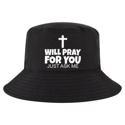 Will Pray For You Just Ask Me Christian Healing Cool Comfort Performance Bucket Hat