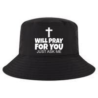 Will Pray For You Just Ask Me Christian Healing Cool Comfort Performance Bucket Hat
