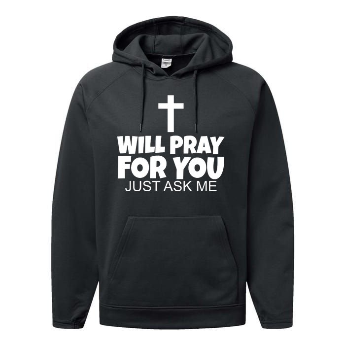 Will Pray For You Just Ask Me Christian Healing Performance Fleece Hoodie