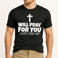 Will Pray For You Just Ask Me Christian Healing Performance Shirt