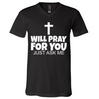 Will Pray For You Just Ask Me Christian Healing V-Neck T-Shirt