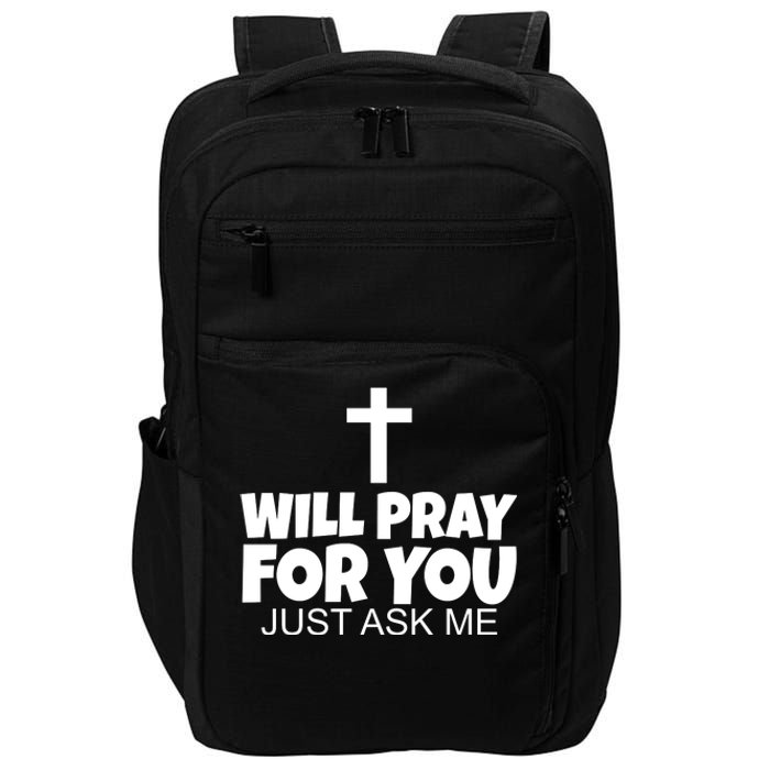 Will Pray For You Just Ask Me Christian Healing Impact Tech Backpack