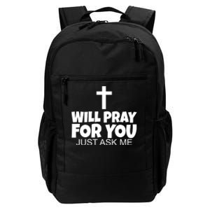 Will Pray For You Just Ask Me Christian Healing Daily Commute Backpack