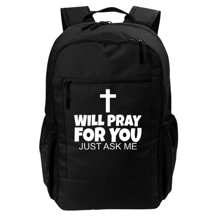 Will Pray For You Just Ask Me Christian Healing Daily Commute Backpack