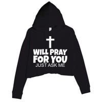 Will Pray For You Just Ask Me Christian Healing Crop Fleece Hoodie