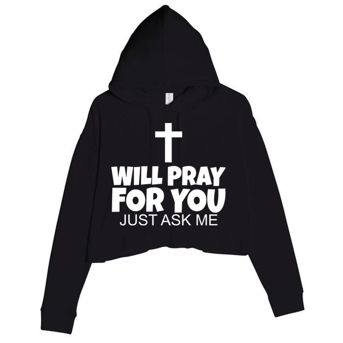 Will Pray For You Just Ask Me Christian Healing Crop Fleece Hoodie