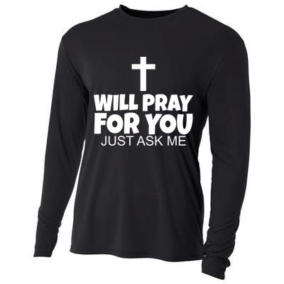 Will Pray For You Just Ask Me Christian Healing Cooling Performance Long Sleeve Crew