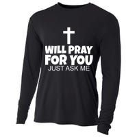 Will Pray For You Just Ask Me Christian Healing Cooling Performance Long Sleeve Crew