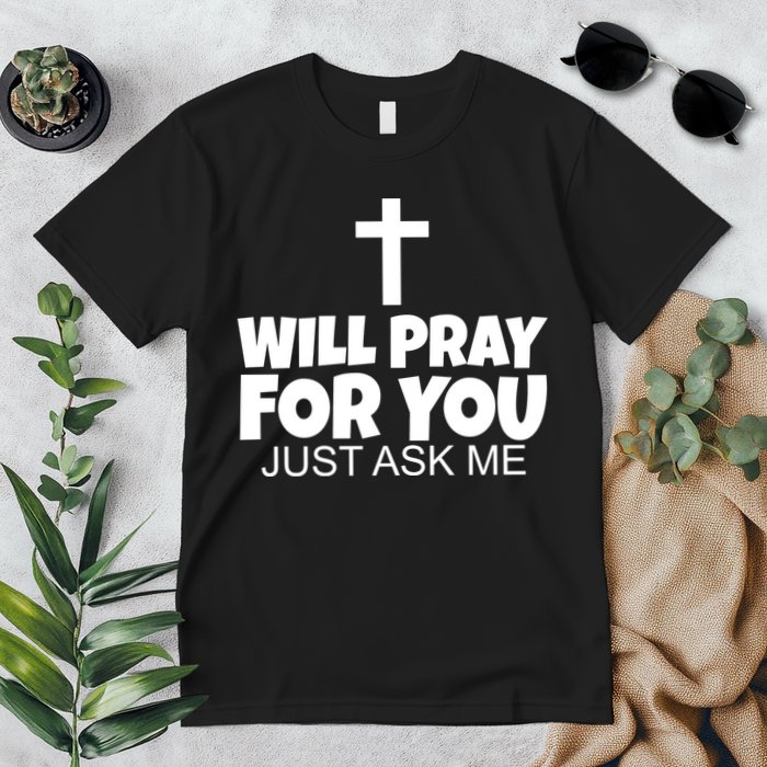 Will Pray For You Just Ask Me Christian Healing Premium T-Shirt