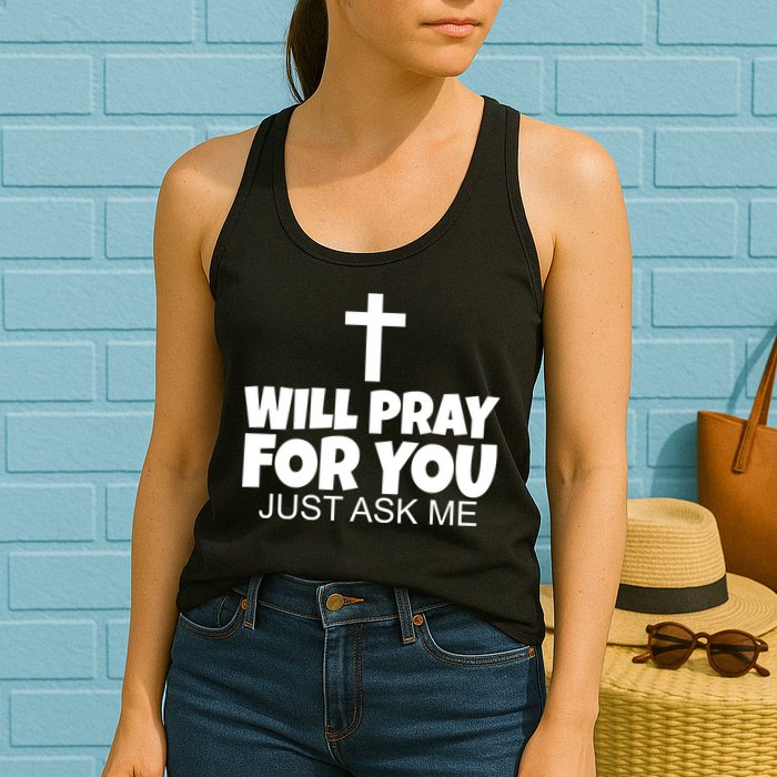 Will Pray For You Just Ask Me Christian Healing Womens Tank Top