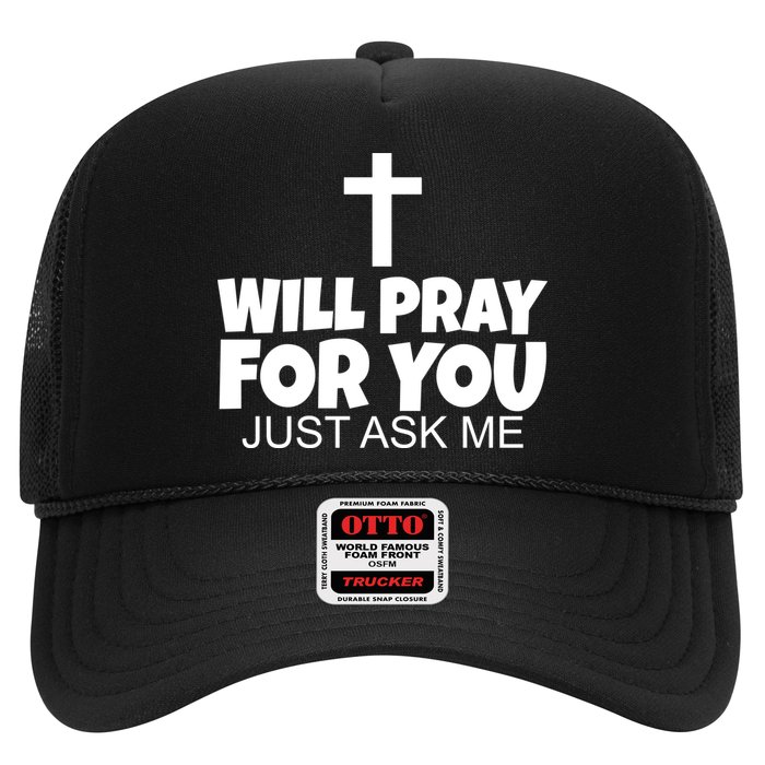 Will Pray For You Just Ask Me Christian Healing Trucker Hat