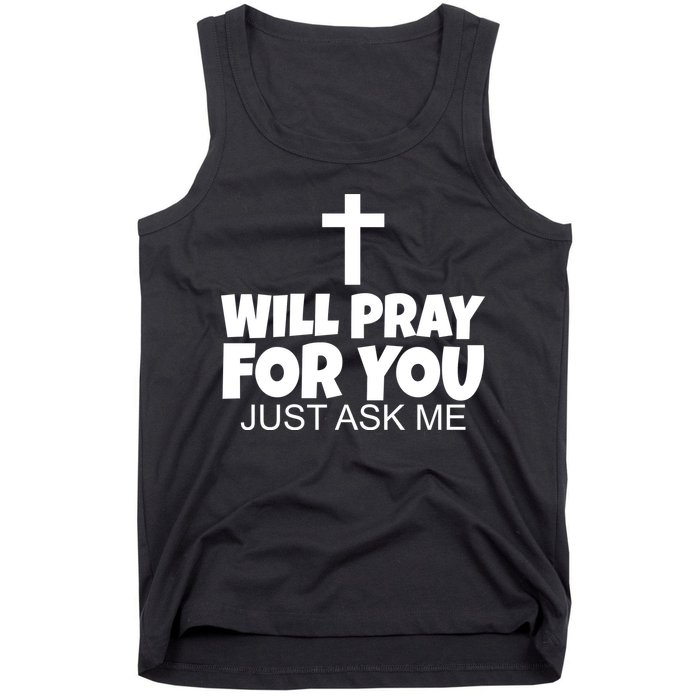 Will Pray For You Just Ask Me Christian Healing Tank Top