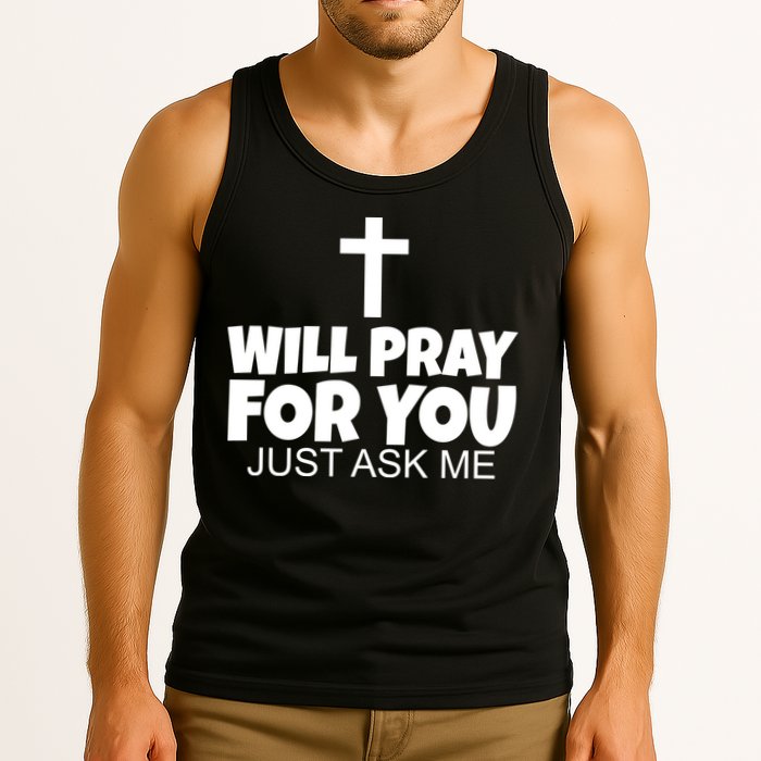 Will Pray For You Just Ask Me Christian Healing Tank Top