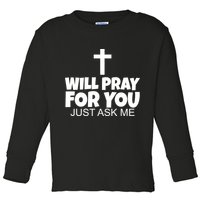 Will Pray For You Just Ask Me Christian Healing Toddler Long Sleeve Shirt