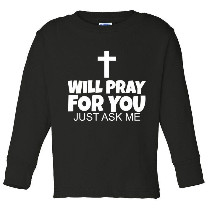 Will Pray For You Just Ask Me Christian Healing Toddler Long Sleeve Shirt