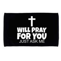 Will Pray For You Just Ask Me Christian Healing Microfiber Hand Towel