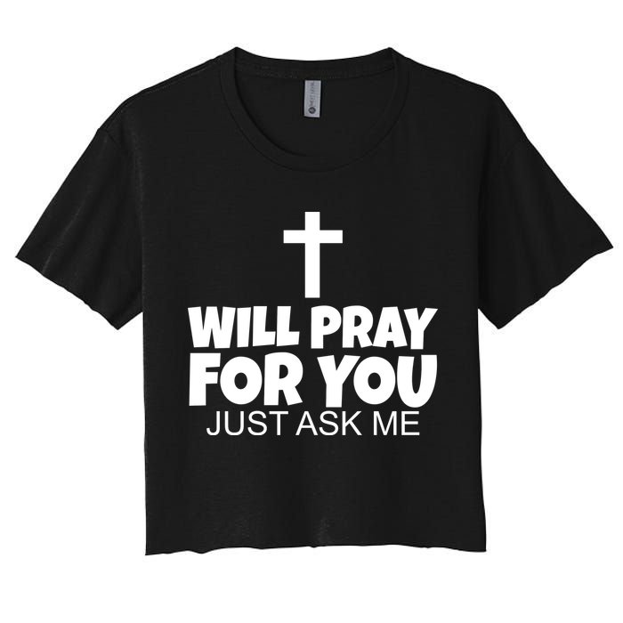Will Pray For You Just Ask Me Christian Healing Crop Top