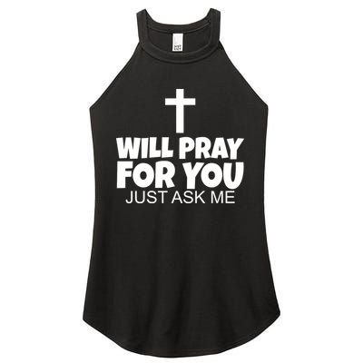 Will Pray For You Just Ask Me Christian Healing Women's Perfect Tri Rocker Tank