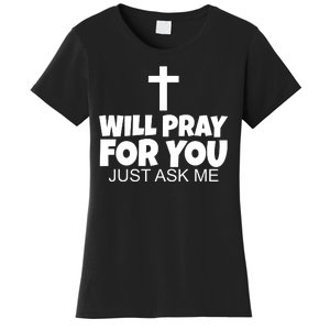 Will Pray For You Just Ask Me Christian Healing Women's T-Shirt