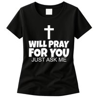 Will Pray For You Just Ask Me Christian Healing Womens T-Shirt