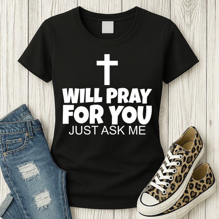 Will Pray For You Just Ask Me Christian Healing Womens T-Shirt