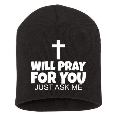 Will Pray For You Just Ask Me Christian Healing Short Acrylic Beanie