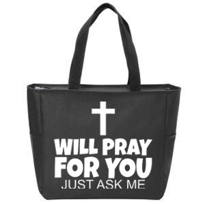 Will Pray For You Just Ask Me Christian Healing Zip Tote Bag