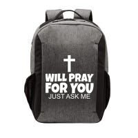 Will Pray For You Just Ask Me Christian Healing Vector Backpack