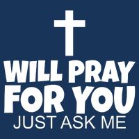 Will Pray For You Just Ask Me Christian Healing Infant Baby Jersey Bodysuit
