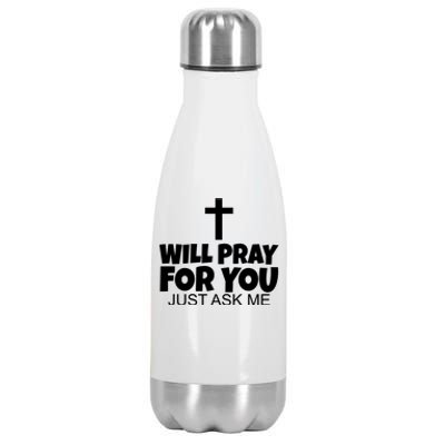 Will Pray For You Just Ask Me Christian Healing Stainless Steel Insulated Water Bottle