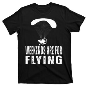 Weekends Ppc Flying Powered Parachute T-Shirt