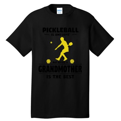 Wo Pickleball For Proud Grandmothers Grandma Pickleball Tall T-Shirt