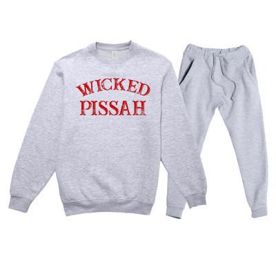 Wicked Pissah Funny Pisser Boston New England Southie Premium Crewneck Sweatsuit Set