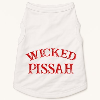 Wicked Pissah Funny Pisser Boston New England Southie Doggie Tank
