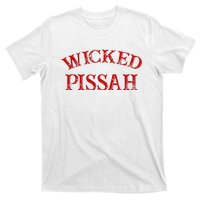 Wicked Pissah Funny Pisser Boston New England Southie T-Shirt