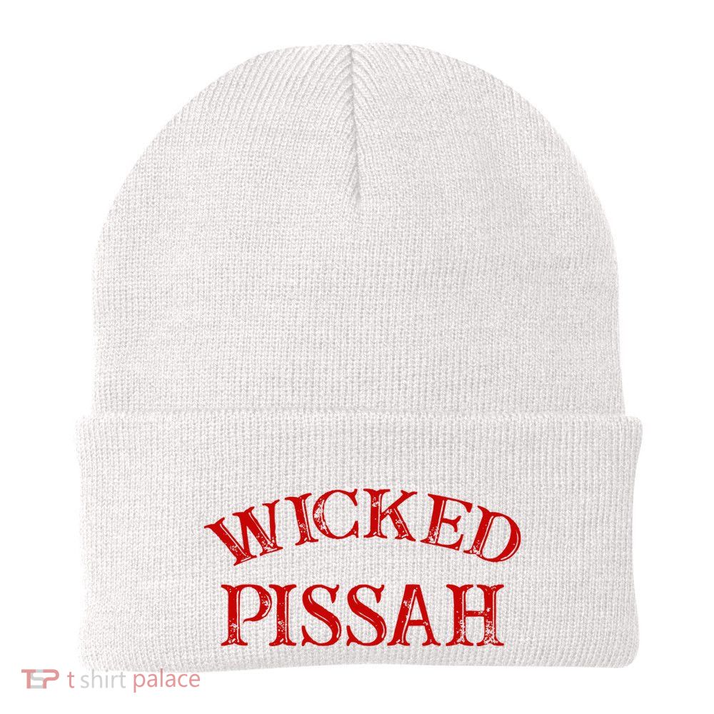 Wicked Pissah Funny Pisser Boston New England Southie Beanie