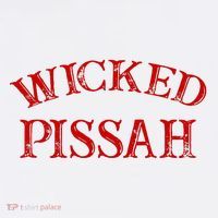 Wicked Pissah Funny Pisser Boston New England Southie Womens T-Shirt