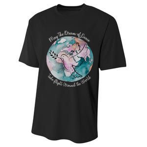 World Peace Gift Peace And Love Dove May Peace Take Flight Performance Sprint T-Shirt