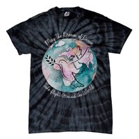 World Peace Gift Peace And Love Dove May Peace Take Flight Tie-Dye T-Shirt