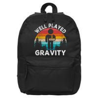 Well Played Gravity Get Well Soon Broken Arm Funny Surgery 16 in Basic Backpack