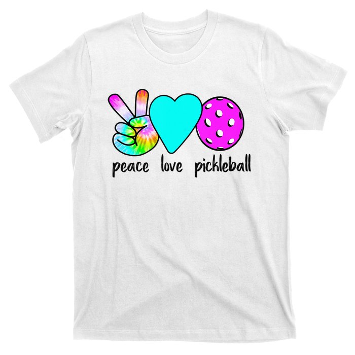 Womans Pickleballer Gift Peace Love Pickleball Tie Dye T-Shirt