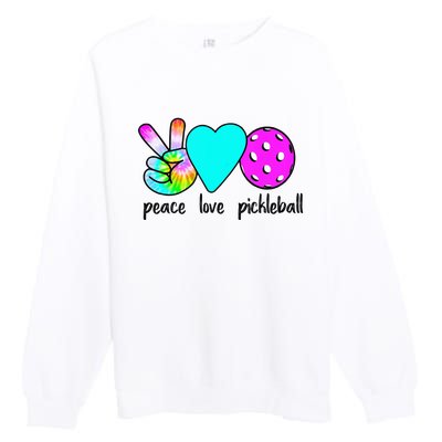 Womans Pickleballer Gift Peace Love Pickleball Tie Dye Premium Crewneck Sweatshirt