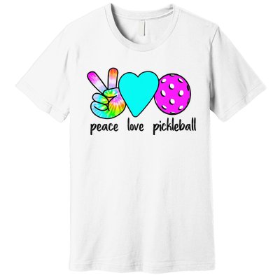 Womans Pickleballer Gift Peace Love Pickleball Tie Dye Premium T-Shirt