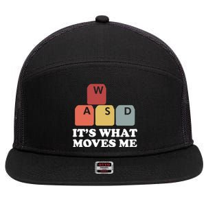 Wasd Pc Gamer Video Gaming Its What Moves Me Great Gift 7 Panel Mesh Trucker Snapback Hat