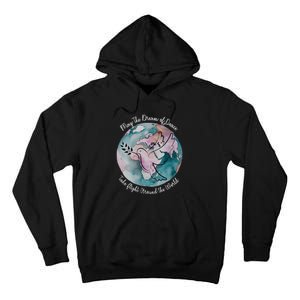 World Peace Gift Peace And Love Dove May Peace Take Flight Tall Hoodie