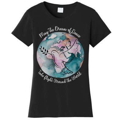 World Peace Gift Peace And Love Dove May Peace Take Flight Women's T-Shirt